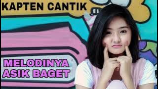 DJ KAPTEN CANTIK MELODINYA ASYIK BANGET