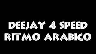 Deejay 4 Speed - Ritmo Arabico Resimi