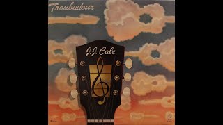 1976 - J.J. Cale - Hey baby