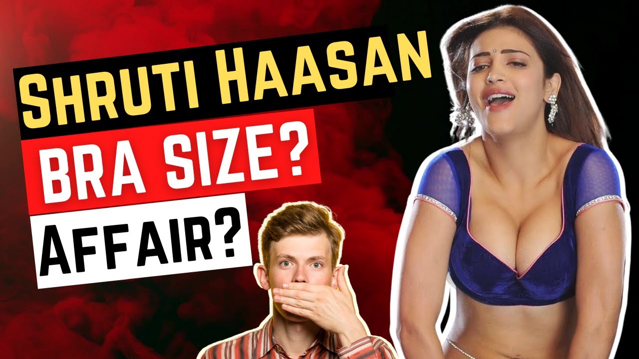 Shruti hassan bra size