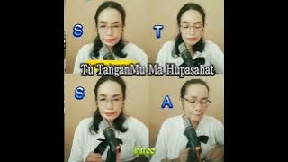 KOOR TERBARU TU TANGANMU MA HUPASAHAT CIPT.ALTIM SIPAHUTAR #cover_rose_mora