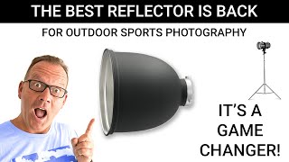 The Best Outdoor Strobe Reflector for Sports Photography is Back!