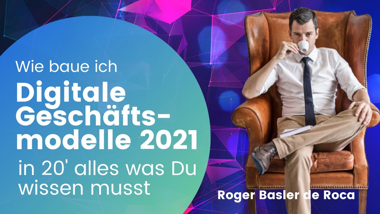 Update Wie baue ich digitale Geschäftsmodelle (Webinar Reihe 2021)