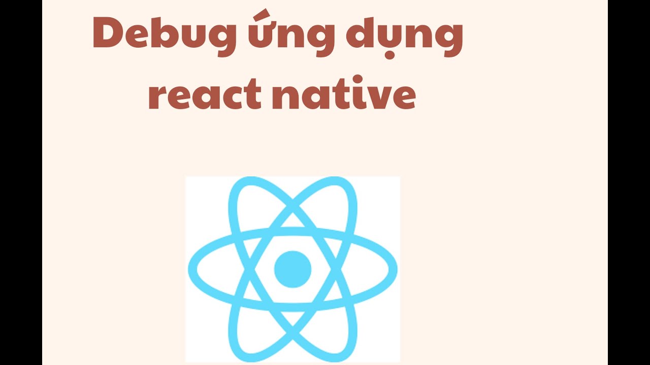 Debug trong react native - react native cơ bản - sl5.1 - YouTube