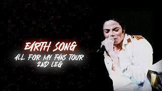 Michael Jackson - Earth Song (18 / Encore) - All For My Fans Tour (2nd Leg) FANMADE