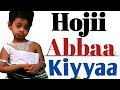 Hojii Abbaa Kiyyaa Hojii Abbaa Kiyyaa