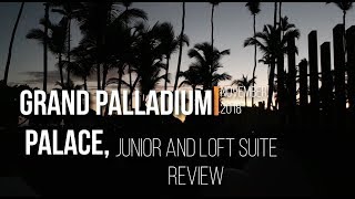 Grand Palladium Palace Room review | Junior suite & Loft Suite