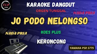 JO PODO NELONGSO KERONCONG _ KOES PLUS Karaoke Nada  PRIA -CLK Karaoke