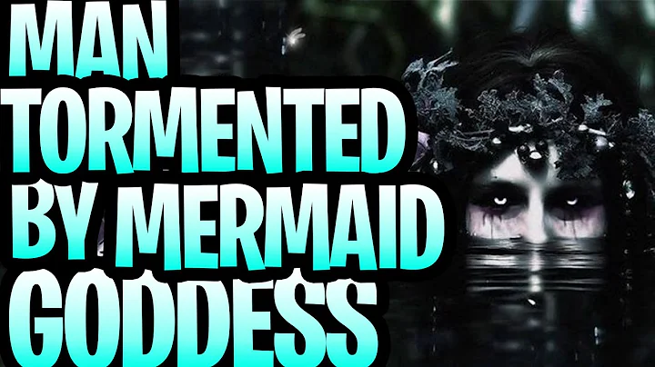 Man Tormented by Mermaid Goddess