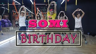 [KPOP] SOMI - BIRTHDAY | Dance Fitness By Golfy | Give Me Five Thailand | คลาสเต้นออกกำลังกาย