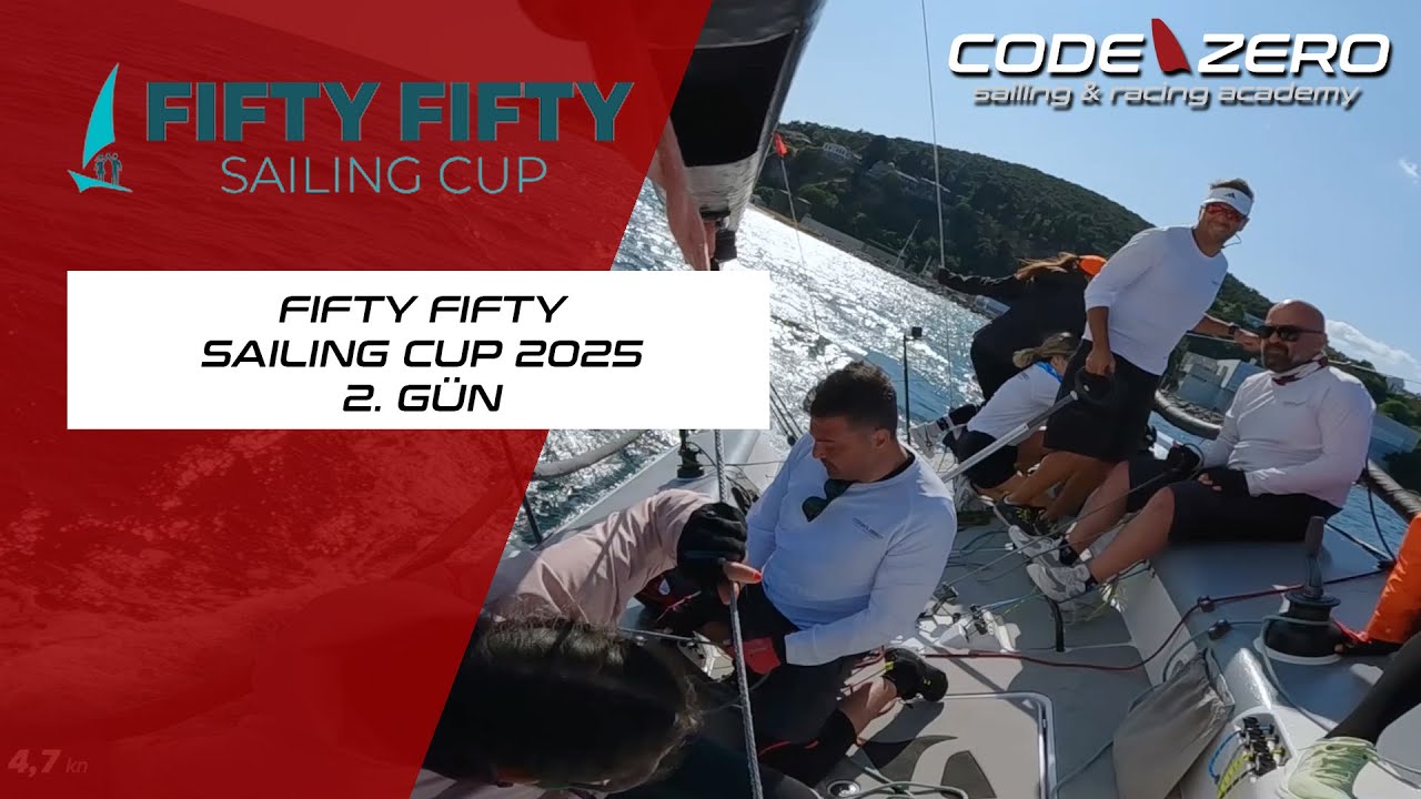 Fifty Fifty Sailing Cup 2025 2. Gün