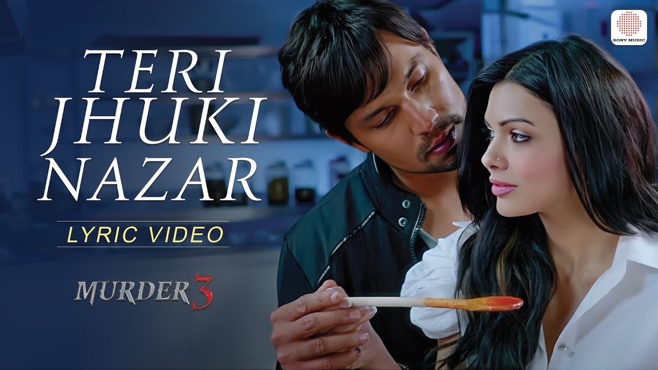 Teri Jhuki Nazar Lyric Video   Murder 3  Pritam  Shafqat Amanat Ali