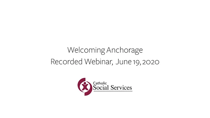 Welcoming Anchorage: Recorded webinar from CSS