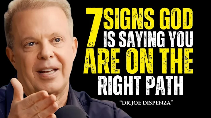 "7 SIGNS GOS IS SAYING YOU ARE ON THE RIGHT PATH" || POWERFUL SPEECH BY DR.JOE DISPENZA ||