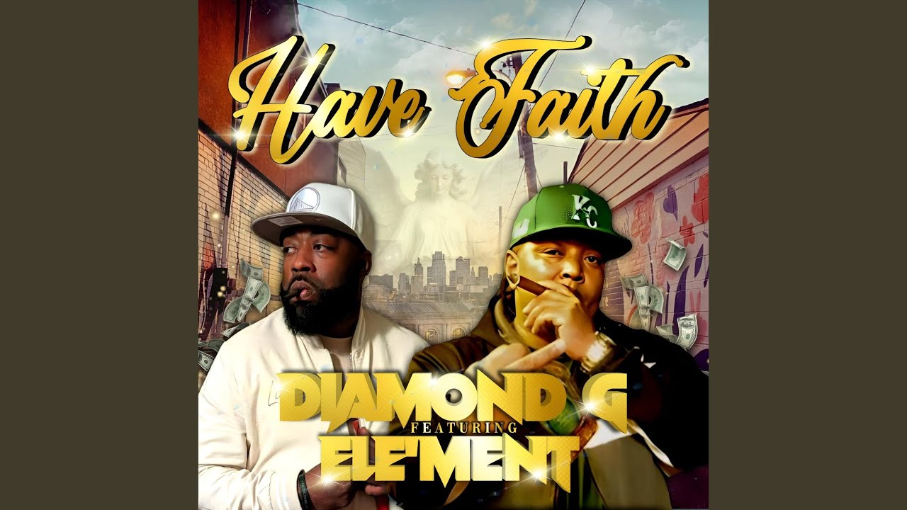 Have Faith (feat. Ele'ment)