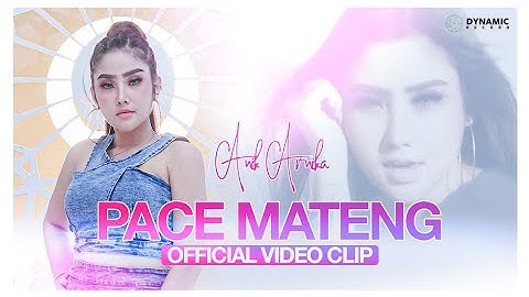 PACE MATENG - ANIK ARNIKA ( OFFICIAL VIDEO & AUDIO )