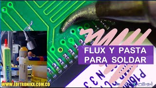 FLUX  chipquik, amtech chino, mechanic  y crema fundente para soldar para que sirve y cual comprar