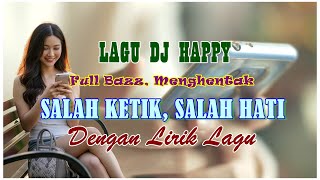 Download Lagu Lagu DJ Lucu – Salah Ketik, Salah Hati | DJ Remix yang Enak di Dengar Dengan Bazz yang Super Nendang MP3 Download Lagu Lagu DJ Lucu – Salah Ketik, Salah Hati | DJ Remix yang Enak di Dengar Dengan Bazz yang Super Nendang MP3