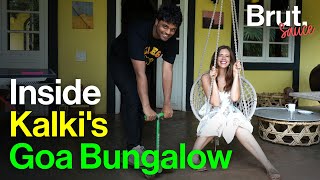 Inside Kalki's Goa Bungalow | Brut Sauce by Brut India 458,067 views 4 days ago 13 minutes, 48 seconds