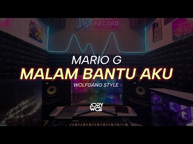 Adry WG - MALAM BANTU AKU ( semata karenamu - mario g klau ) #edit class=