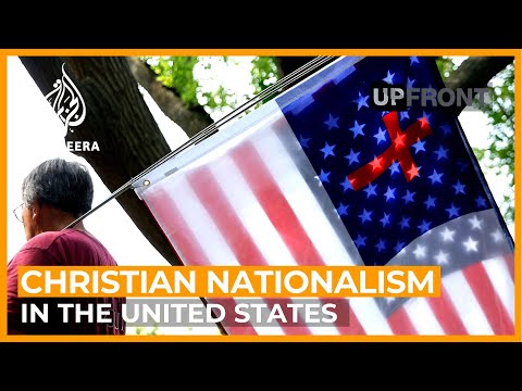 Is Christian nationalism on the rise in the United States? | UpFront