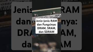 Jenis-Jenis Ram Dan Fungsinya Dram, Sram, Dan Sdram