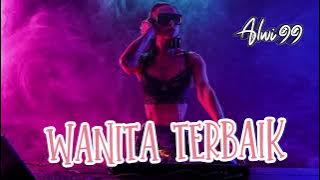 DJ FUNKOT 🎧 ALWI-99 WANITA TERBAIK ( ANDRE MASTIJAN ) REMIX MUSIC COVER.
