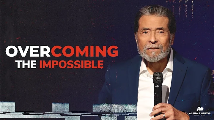 OVERCOMING THE IMPOSSIBLE | PASTOR ALBERTO DELGADO