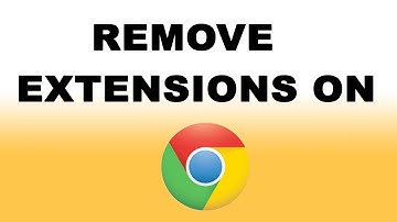 How to Remove Google Chrome Extensions - How to Delete Extensions on Google Chrome