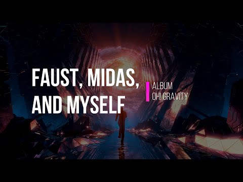 Faust, Midas, And