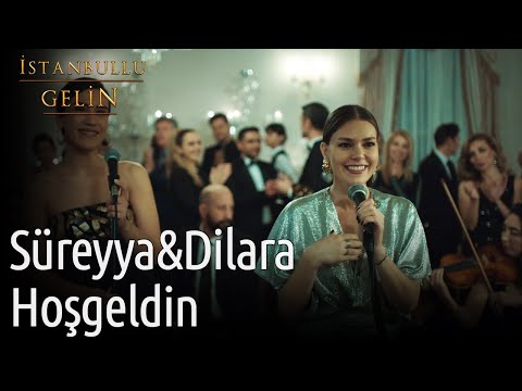 Süreyya&Dilara Hoşgeldin | İstanbullu Gelin