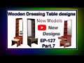 Wooden dressing table designs  mirror  ep127  part7  sri maari furnitures bangalore furniture