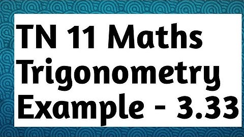 11th maths Example 3.33
