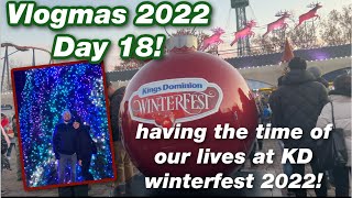 having the time of our lives at Kings Dominion&#39;s Winterfest! | Vlogmas 2022