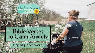 Bible Verses to Calm Anxiety  Fighting Mom Worry