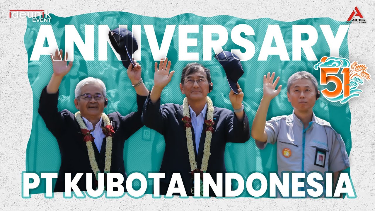 ANNIVERSARY PT KUBOTA INDONESIA KE 51 TAHUN