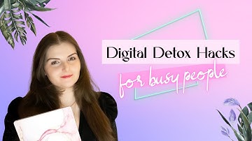 Digital Detox Hacks for Busy People: Finding Balance in a Tech-Driven World