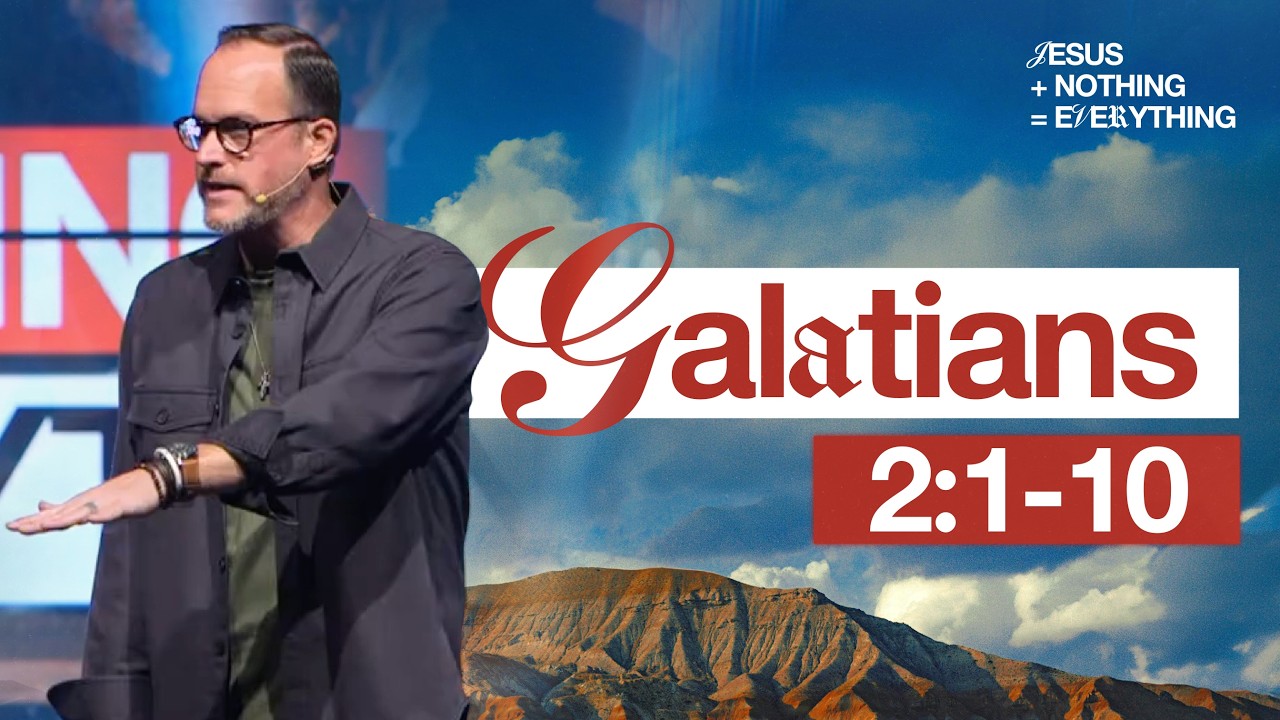 Galatians 2:1-10 | Jesus + Nothing = Everything