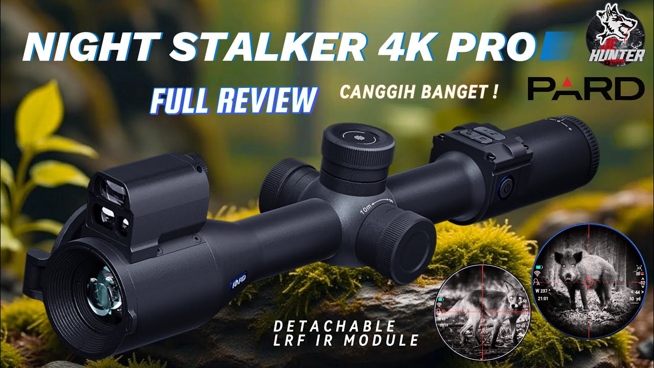 TERBARU 2025❗️CANGGIH BANGET FITUR PARD NIGHT STALKER 4K PRO FULL REVIEW❗️PEMBURU MALAM PASTI SUKA🔥
