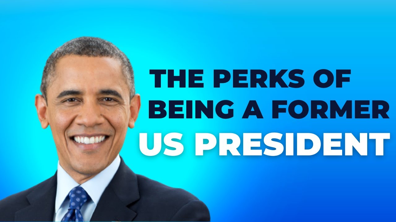 The Perks of Being a Former President 5 Things Former Presidents Get