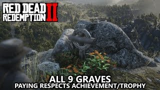 Red Dead Redemption 2 - All 9 Graves Locations Guide - Paying Respects Achievement/Trophy Guide