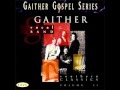 Gaither Vocal Band - Yes I Know