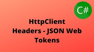 3 - Sending Values Through the HTTP header - SendAsync - JWT | HttpClient C#