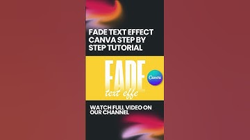 FADE TEXT EFFECT CANVA STEP BY STEP TUTORIAL