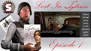 Lost In Syberia | Playing A Classic Adventure Game | Episode 1