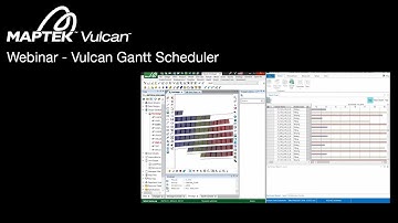 Webinar: Vulcan Gantt Scheduler