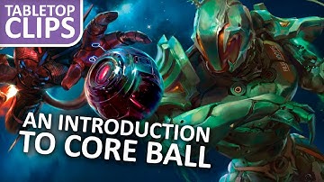 Introduction to Core Ball with BigChildCreatives & Burning Games