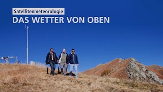 Satellitenmeteorologie - «Das Wetter von oben»