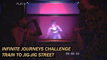 "Train to the Jig-Jig Street" - Infinite Journeys Challenge