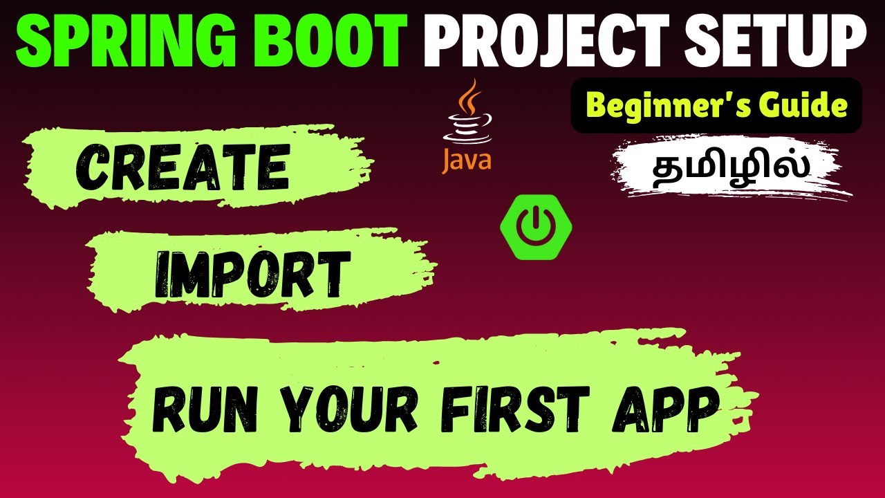 Spring Boot Beginner’s Guide | Project Setup, Import & Run in Minutes ...